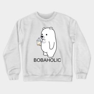 Bobaholic Bear! Crewneck Sweatshirt